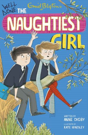 [The Naughtiest Girl 08] • Naughtiest Girl 8 · Well Done, the Naughtiest Girl